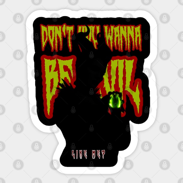 Don't you wanna be evil, like me?- Maleficent Sticker by lunareclipse.tp